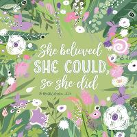 Book Cover for She Believed She Could, So She Did 2024 12 X 12 Wall Calendar by Willow Creek Press