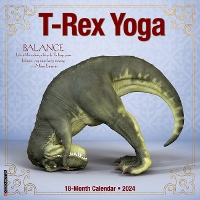 Book Cover for T-Rex Yoga 2024 12 X 12 Wall Calendar by Willow Creek Press