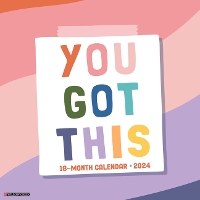 Book Cover for You Got This 2024 12 X 12 Wall Calendar by Willow Creek Press