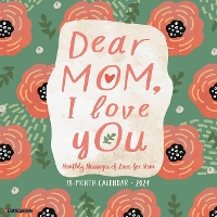 Book Cover for Dear Mom, I Love You 2024 12 X 12 Wall Calendar by Willow Creek Press