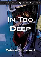 Book Cover for In Too Deep by Valerie Sherrard