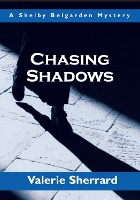 Book Cover for Chasing Shadows by Valerie Sherrard