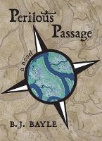 Book Cover for Perilous Passage by B.J. Bayle