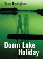 Book Cover for Doom Lake Holiday by Tom Henighan