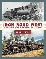 Book Cover for Iron Road West by Derek Hayes