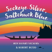 Book Cover for Sockeye Silver, Saltchuck Blue by Roy Henry Vickers, Robert Budd