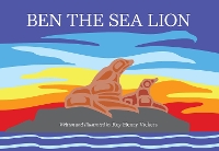 Book Cover for Ben the Sea Lion by Roy Henry Vickers