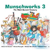 Book Cover for Munschworks 3 by Robert Munsch, Michael Kusugak