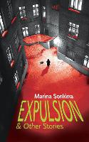 Book Cover for Expulsion & Other Stories by Marina Sonkina