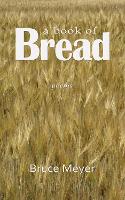Book Cover for Book of Bread by Bruce Meyer