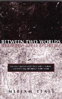 Book Cover for Between Two Worlds by Miriam Tlali