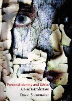 Book Cover for Personal Identity and Ethics by David Shoemaker