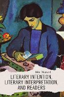 Book Cover for Literary Intention, Literary Interpretations, And Readers by John Maynard