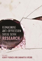 Book Cover for Reimagining Anti-Oppression Social Work Research by Henry Parada