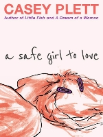 Book Cover for A Safe Girl To Love by Casey Plett
