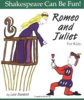 Book Cover for Romeo and Juliet: Shakespeare Can Be Fun by Lois Burdett