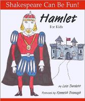 Book Cover for Hamlet for Kids: Shakespeare Can Be Fun by Lois Burdett, Kenneth Branagh