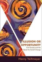 Book Cover for Illusion or Opportunity by Henry Veltmeyer