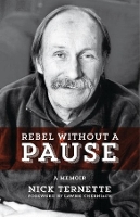 Book Cover for Rebel Without A Pause by Nick Ternette