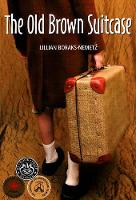 Book Cover for Old Brown Suitcase by Lillian Boraks-Nemetz