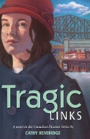 Book Cover for Tragic Links by Cathy Beveridge