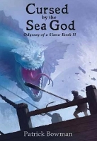 Book Cover for Cursed by the Sea God by Patrick Bowman