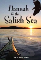 Book Cover for Hannah & the Salish Sea by Carol Anne Shaw