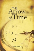 Book Cover for Arrow of Time by Bruce Meyer