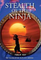 Book Cover for Stealth of the Ninja by Philip Roy