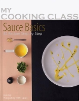 Book Cover for My Cooking Class Sauce Basics by Keda Black