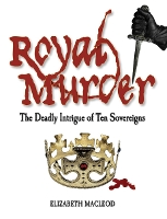 Book Cover for Royal Murder by Elizabeth MacLeod