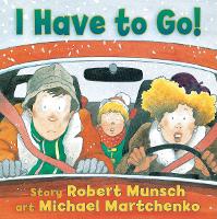 Book Cover for I Have to Go! by Robert Munsch