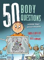 Book Cover for 50 Body Questions by Tanya Lloyd Kyi