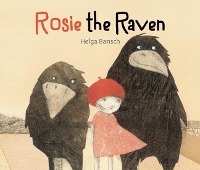 Book Cover for Rosie the Raven by Helga Bansch