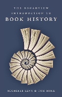 Book Cover for The Broadview Introduction to Book History by Michelle Levy, Tom Mole