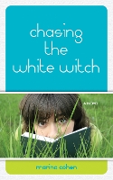 Book Cover for Chasing the White Witch by Marina Cohen