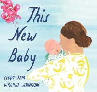 Book Cover for This New Baby by Teddy Jam