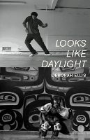 Book Cover for Looks Like Daylight by Deborah Ellis