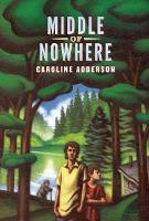 Book Cover for Middle of Nowhere by Caroline Adderson