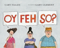 Book Cover for Oy, Feh, So? by Cary Fagan
