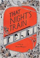 Book Cover for That Night's Train by Ahmad Akbarpour