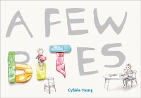 Book Cover for A Few Bites by Cybele Young