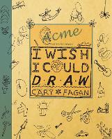 Book Cover for I Wish I Could Draw by Cary Fagan