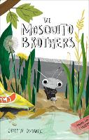 Book Cover for The Mosquito Brothers by Griffin Ondaatje