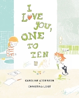 Book Cover for I Love You, One to Ten by Caroline Adderson