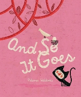 Book Cover for And So It Goes by Paloma Valdivia