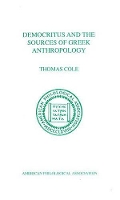 Book Cover for Democritus and the Sources of Greek Anthropology by Thomas Cole