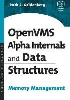 Book Cover for OpenVMS Alpha Internals and Data Structures by Ruth Consulting software engineer, OpenVMS Operating System Development Group, HP Computer Corporation, Nashua, NH Goldenberg