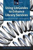 Book Cover for Using LibGuides to Enhance Library Services by Aaron W. Dobbs