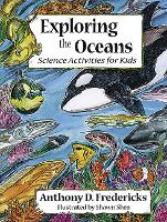 Book Cover for Exploring the Oceans by Anthony D. Fredericks